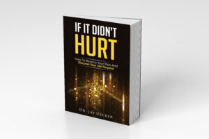If It Didn't Hurt