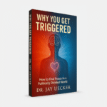 Paperback version of Why You Get Triggered